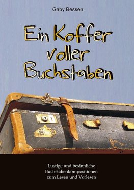 Ein Koffer voller Buchstaben