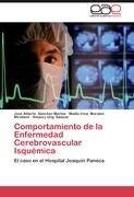 Comportamiento de la Enfermedad Cerebrovascular Isquémica