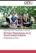 El Valor Patriotismo en la Universidad Cubana