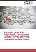 Relación entre RSC, Motivación, Absentismo Laboral y Productividad