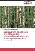 Crítica de la educación orientada a las comunidades indígenas