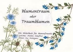 Blumentraum oder Traumblumen