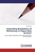 Impending Breakdown of Democracy in Papua New Guinea?