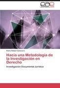 Hacia una Metodología de la Investigación en Derecho