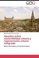 Apuntes sobre sostenibilidad urbana y regeneración urbana integrada