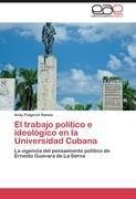 El trabajo político e ideológico en la Universidad Cubana