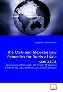 The CISG and Mexican Law  Remedies for Brech of Sale contracts