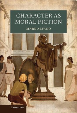 Character as Moral Fiction