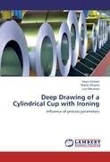 Deep Drawing  of a Cylindrical Cup with Ironing