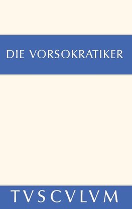 Die Vorsokratiker 1