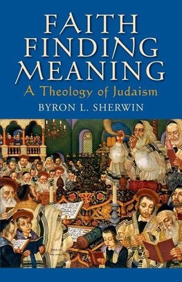 Sherwin, B: Faith Finding Meaning