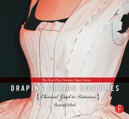 Draping Period Costumes: Classical Greek to Victorian