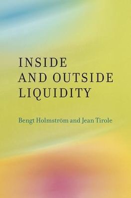 Holmström, B: Inside and Outside Liquidity