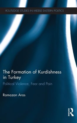 The Formation of Kurdishness in Turkey