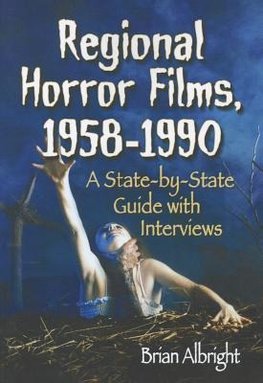 Albright, B:  Regional Horror Films, 1958-1990