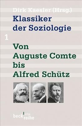 Klassiker d. Soziologie 01/Comte bis Schütz