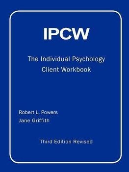 IPCW The Individual Psychology Client Workbook with Supplements