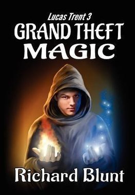 Lucas Trent 3 - Grand Theft Magic