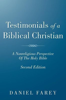 Testimonials of a Biblical Christian