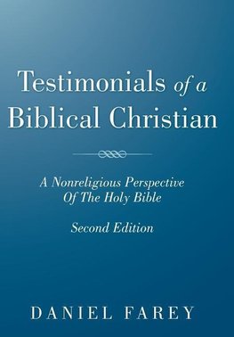 Testimonials of a Biblical Christian