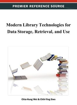 Modern Library Technologies for Data Storage, Retrieval, and Use