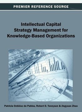 Intellectual Capital Strategy Management for Knowledge-Based Organizations