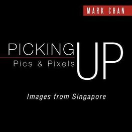 Picking Up Pics & Pixels - Images from Singapore