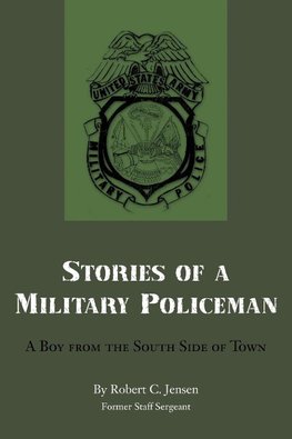 Stories of a Military Policeman