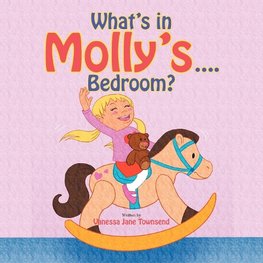 What's in Molly's....Bedroom?