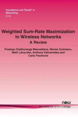 Weighted Sum-Rate Maximization in Wireless Networks