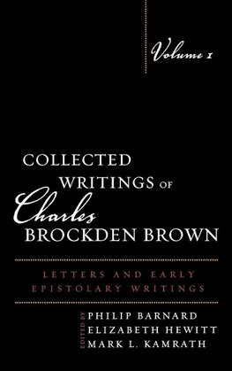 Collected Writings of Charles Brockden Brown