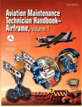 Aviation Maintenance Technician Handbook - Airframe. Volume 1 (FAA-H-8083-31)