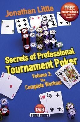 Secrets of Professional Tournament Poker, Volume 3