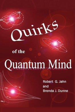 Quirks of the Quantum Mind