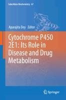 Cytochrome P450 2E1: Its Role in Disease and Drug Metabolism