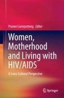 Women, Motherhood and Living with HIV/AIDS