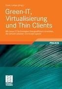 Green-IT, Virtualisierung und Thin Clients