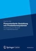 Flussorientierte Gestaltung von Produktionssystemen