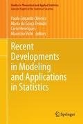 Recent Developments in Modeling and Applications in Statistics