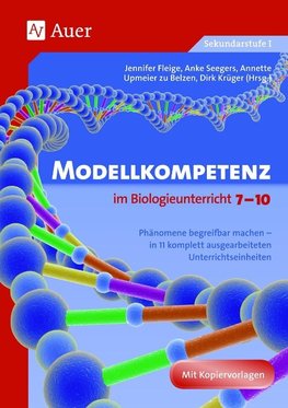 Modellkompetenz im Biologieunterricht Klasse 7-10