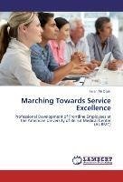 Marching Towards Service Excellence