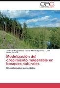 Modelización del crecimiento maderable en bosques naturales