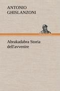 Abrakadabra Storia dell'avvenire