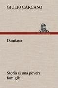 Damiano Storia di una povera famiglia