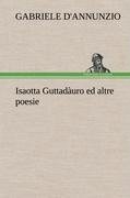 Isaotta Guttadàuro ed altre poesie