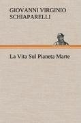 La Vita Sul Pianeta Marte