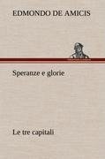 Speranze e glorie Le tre capitali