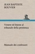 Venere ed Imene al tribunale della penitenza: manuale dei confessori