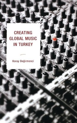 Creating Global Music in Turkey