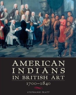 American Indians in British Art, 1700-1840